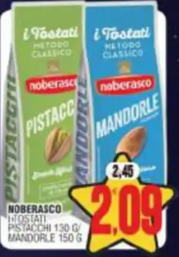 Vicino a te supermercati i Tostati METODO CLASSICO noberasco PISTACCHI MANDORLE offerta