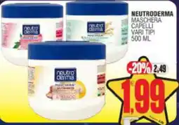 Vicino a te supermercati Neutroderma Maschera Capelli offerta