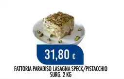 Scelgo Fattoria Paradiso Lasagna Speck/Pistacchio offerta