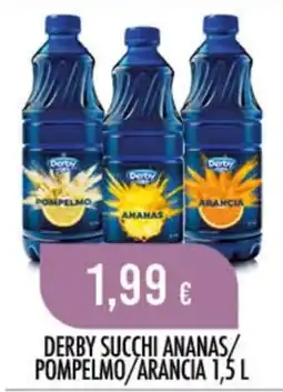 Scelgo Derby succhi ananas/pompelmo/arancia offerta