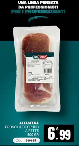 Centro Cash AltaSfera Prosciutto Crudo offerta