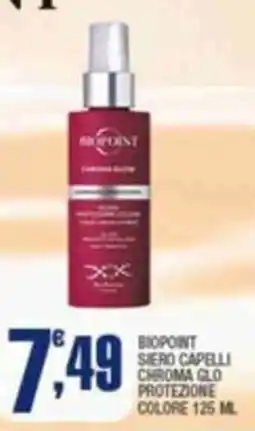 Splendidi e Splendenti Siero capelli chroma glo protezione colore offerta