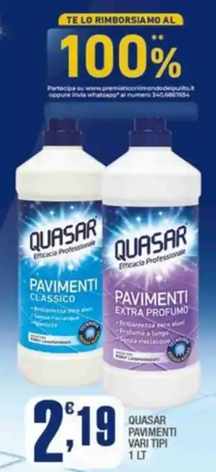 Splendidi e Splendenti QUASAR PAVIMENTI offerta