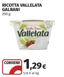 Coop Ricotta Vallelata Galbani offerta