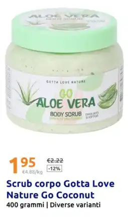 Action Scrub corpo Gotta Love Nature Go Coconut offerta