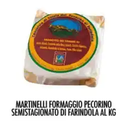 Scelgo Martinelli formaggio pecorino semistagionato di farindola offerta