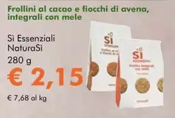 NaturaSì Frollini al cacao e fiocchi di avena, integrali con mele Si Essenziali NaturaSi offerta