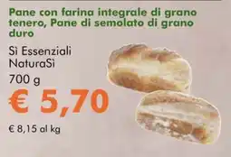NaturaSì Si Essenziali NaturaSi Pane con farina integrale di grano tenero, Pane di semolato di grano duro offerta
