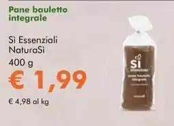NaturaSì Si Essenziali NaturaSi Pane bauletto integrale offerta