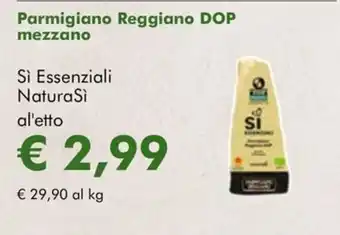 NaturaSì Parmigiano Reggiano DOP mezzano Si Essenziali NaturaSi offerta