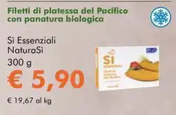 NaturaSì Filetti di platessa del Pacifico con panatura biologica Si Essenziali NaturaSi offerta