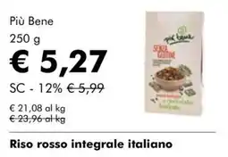 NaturaSì Più Bene Riso rosso integrale italiano offerta