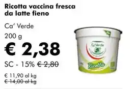 NaturaSì Ricotta vaccina fresca da latte fieno Ca' Verde offerta