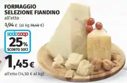 Coop Superstore FORMAGGIO SELEZIONE FIANDINO offerta