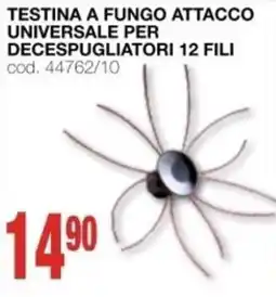 Mondo Brico Testina a fungo attacco universale per decespugliatori 12 fili offerta