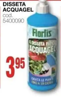 Mondo Brico Disseta Acquagel Florlis offerta