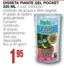Mondo Brico Disseta piante gel pocket Florlis offerta
