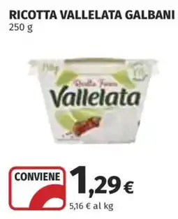 Coop Superstore Ricotta Vallelata Galbani offerta