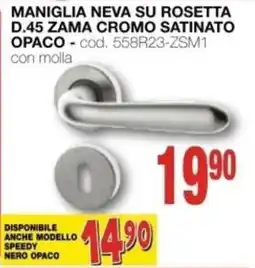 Mondo Brico Maniglia neva su rosetta d.45 zama cromo satinato opaco offerta