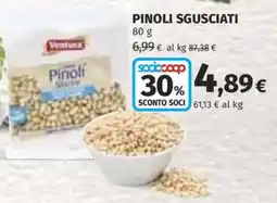 Coop Superstore Pinoli sgusciati Ventura offerta