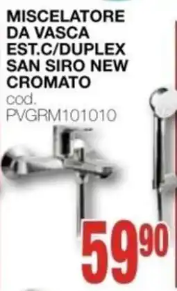 Mondo Brico MISCELATORE DA VASCA EST.C/DUPLEX SAN SIRO NEW CROMATO offerta