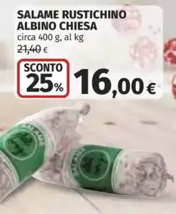 Coop Superstore Salame Rustichino Albino Chiesa offerta