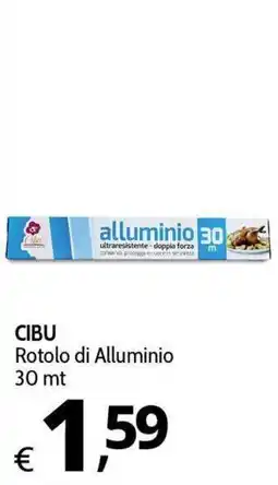 Primo Prezzo CIBU Rotolo di Alluminio offerta