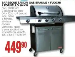 Mondo Brico BARBECUE SANDRI GAS BRASILE 4 FUOCHI offerta