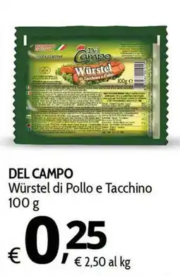 Primo Prezzo DEL CAMPO Würstel di Pollo e Tacchino offerta