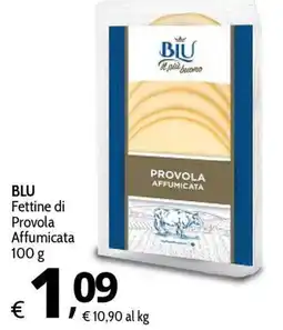 Primo Prezzo BLU Fettine di Provola Affumicata offerta