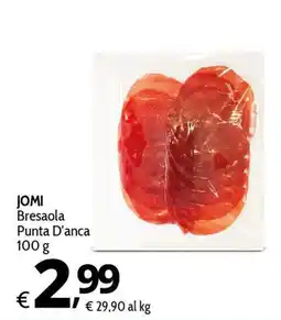 Primo Prezzo JOMI Bresaola Punta D'anca offerta