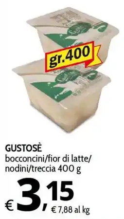 Primo Prezzo GUSTOSÈ bocconcini/fior di latte/nodini/treccia offerta