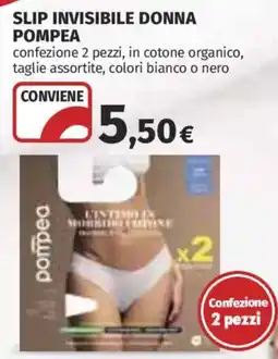 Coop Superstore Slip invisibile donna Pompea offerta
