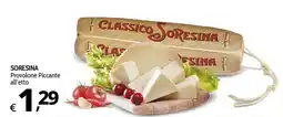 Primo Prezzo SORESINA Provolone Piccante offerta