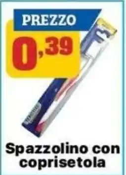 Pianeta Pulito Spazzolino con coprisetola offerta