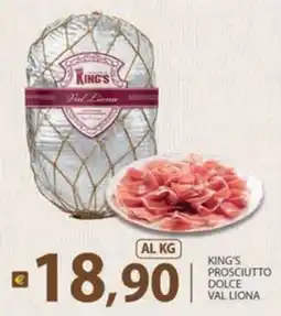 Re Mercato Lucrezia KING'S PROSCIUTTO DOLCE VAL LIONA offerta