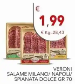 Diper VERONI SALAME MILANO/ NAPOLI/ SPIANATA DOLCE offerta