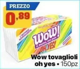 Pianeta Pulito Wow tovaglioli oh yes offerta