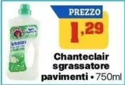 Pianeta Pulito Chanteclair sgrassatore pavimenti offerta