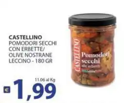 Re Mercato Lucrezia CASTELLINO POMODORI SECCHI CON ERBETTE/OLIVE NOSTRANE offerta