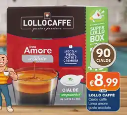 Mister Risparmio LOLLO CAFFÈ Cialde caffè Linea amore gusto assoluto offerta