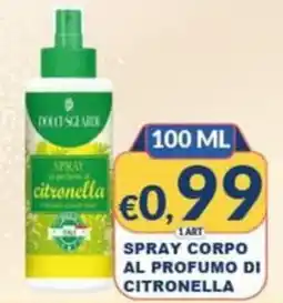 Mister Risparmio Dolci Sguardi Spray corpo al profumo di citronella offerta