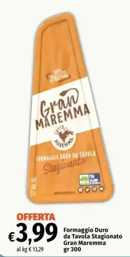 Famila Market Formaggio Duro da Tavola Stagionato Gran Maremma offerta