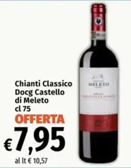 Famila Market Chianti Classico Docg Castello di Meleto offerta