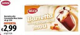 Famila Market Barretta alla Caramella Mou Selex offerta