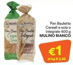 Unes Pan Bauletto Cereali e soia o integrale MULINO BIANCO offerta