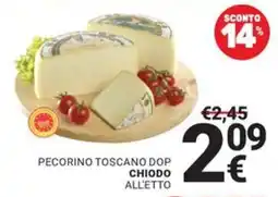 Supermercati Gulliver PECORINO TOSCANO DOP CHIODO ALL'ETTO offerta