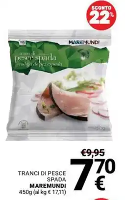 Supermercati Gulliver Tranci di pesce spada MAREMUNDI offerta