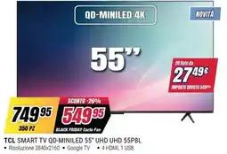 Trony TCL SMART TV QD-MINILED 55" UHD UHD 55P8L offerta