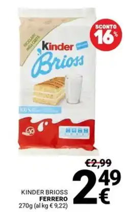 Supermercati Gulliver Kinder Brioss offerta
